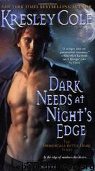 Immortals 05 - Dark Needs at Night's Edge by Kresley Cole