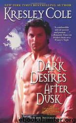 Immortals 06 - Dark Desires After Dusk by Kresley Cole