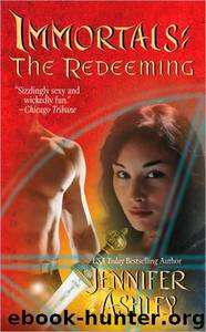 Immortals 5 : The Redeeming by Jennifer Ashley
