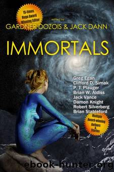 Immortals by Jack Dann & Gardner Dozois