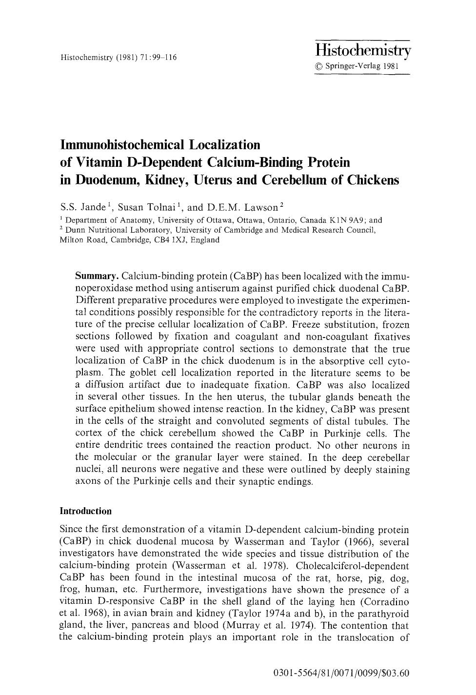 Immunohistochemical localization of vitamin D-dependent calcium-binding protein in duodenum, kidney, uterus and cerebellum of chickens by Unknown