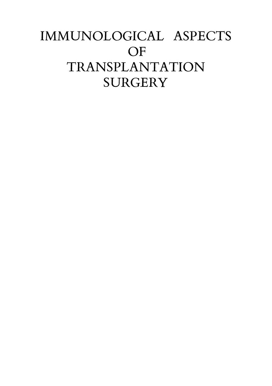 Immunological Aspects of Transplantation Surgery by R. Y. Calne (auth.) Professor Roy Y. Calne (eds.)