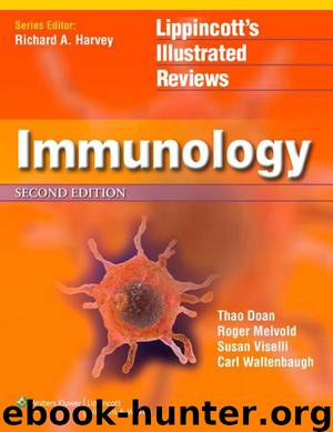 Immunology (Lippincott's Illustrated Reviews Series) by Doan Thao & Melvold Roger & Viselli Susan & Waltenbaugh Carl
