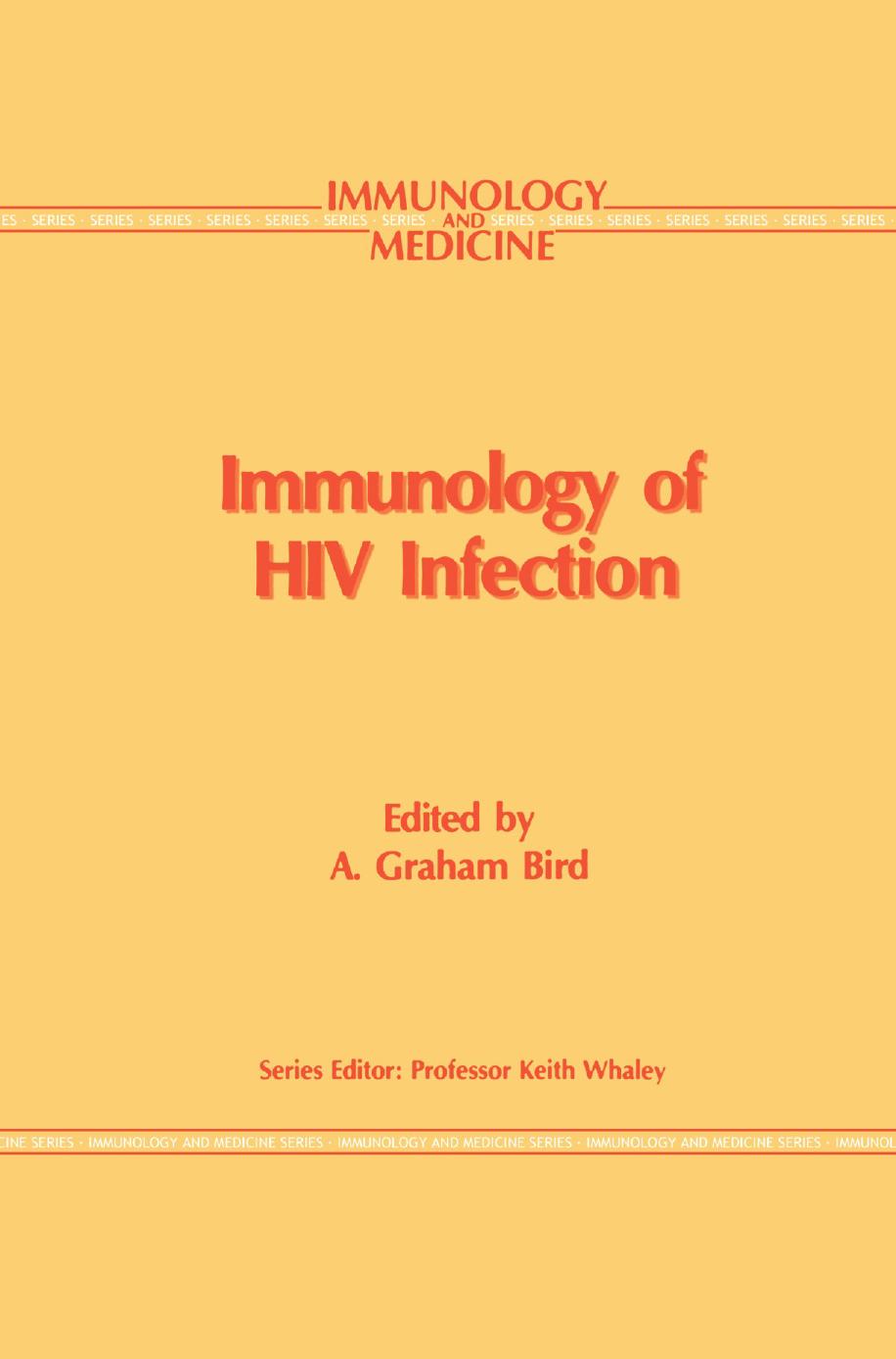 Immunology of HIV Infection by C. L. S. Leen R. P. Brettle (auth.) A. G. Bird (eds.)