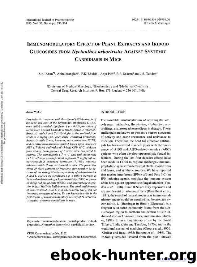 Immunomodulatory Effect of Plant Extracts and Iridoid Glucosides from Nyctanthes arbortristis Against Systemic Candidiasis in Mice by Z. K. Khan Anita Manglani P. K. Shukla Anju Puri R. P. Saxena & J. S. Tandon