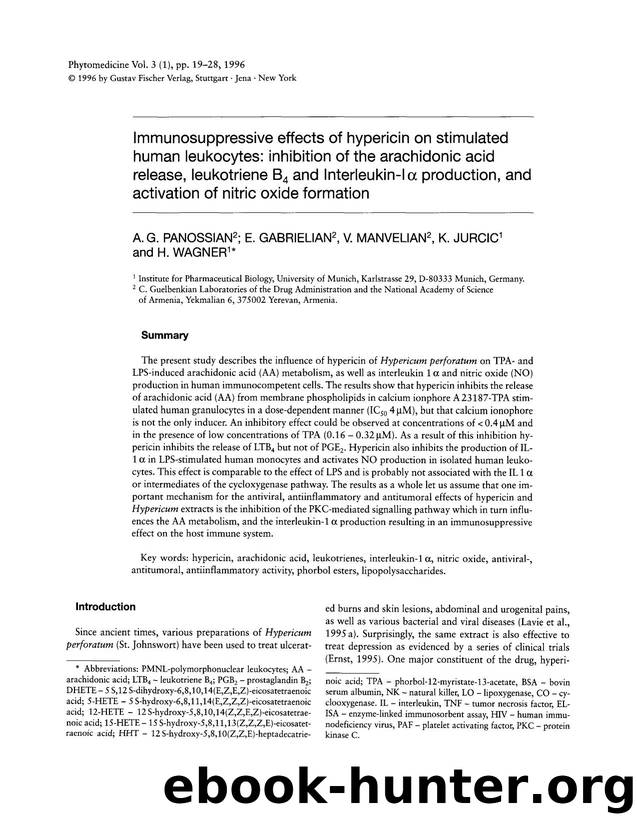 Immunosuppressive effects of hypericin on stimulated human leukocytes: inhibition of the arachidonic acid release, leukotriene B4 and Interleukin-IÎ± production, and activation of  by A.G. Panossian & E. Gabrielian & V. Manvelian & K. Jurcic & H. Wagner