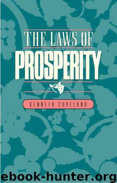 Immutable Laws of Prosperity by Kenneth Copeland
