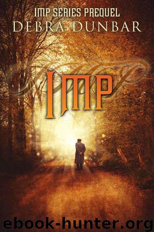 Imp: An Urban Fantasy Novella by Dunbar Debra