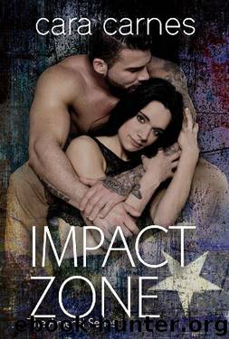Impact Zone (The Arsenal Book 6) by Cara Carnes