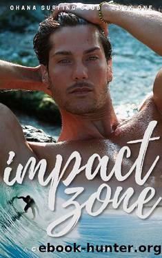 Impact Zone - A MM Gay Hawaiian Surfing Romance (Ohana Surfing Club - Book One) by Courtney W. Dixon