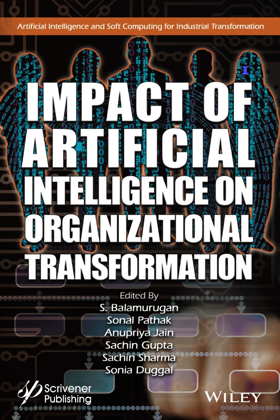 Impact of Artificial Intelligence on Organizational Transformation by S. Balamurugan & Sonal Pathak & Anupriya Jain & Sachin Gupta & Sachin Sharma and Sonia Duggal