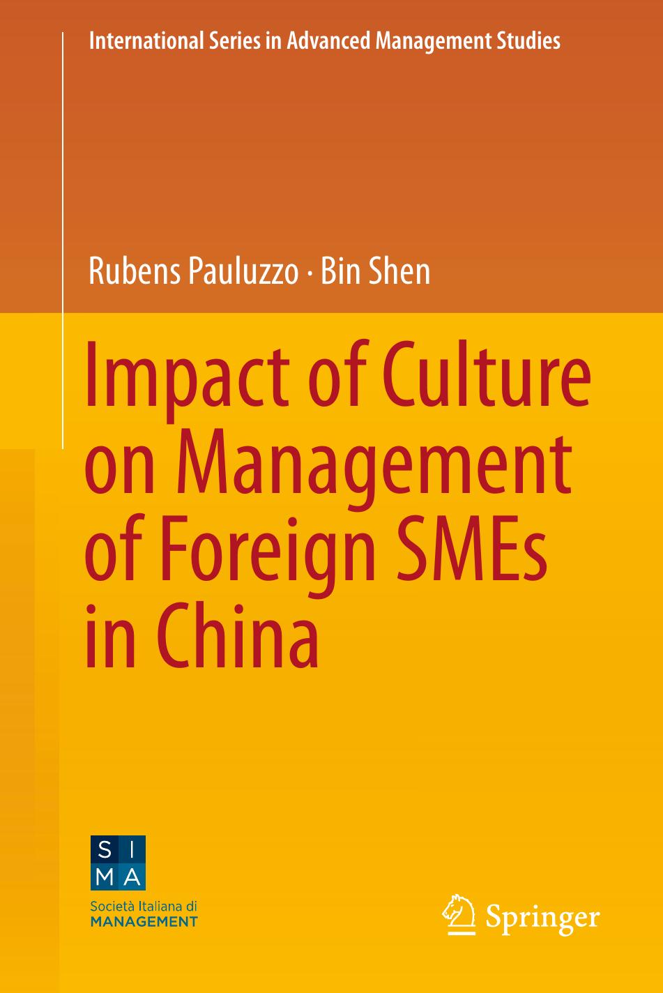 Impact of Culture on Management of Foreign SMEs in China by Rubens Pauluzzo Bin Shen