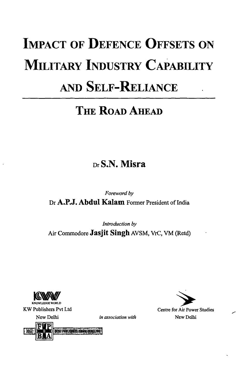 Impact of Defence Offsets on Military Industry Capability and Self-Reliance: The Road Ahead by S. N. Misra