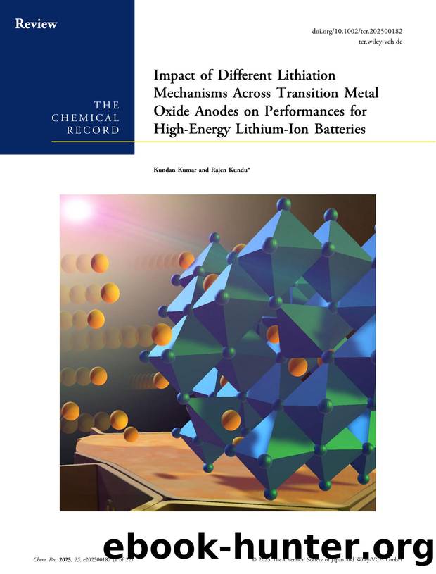 Impact of Different Lithiation Mechanisms Across Transition Metal Oxide Anodes on Performances for HighâEnergy LithiumâIon Batteries by Kundan Kumar & Rajen Kundu