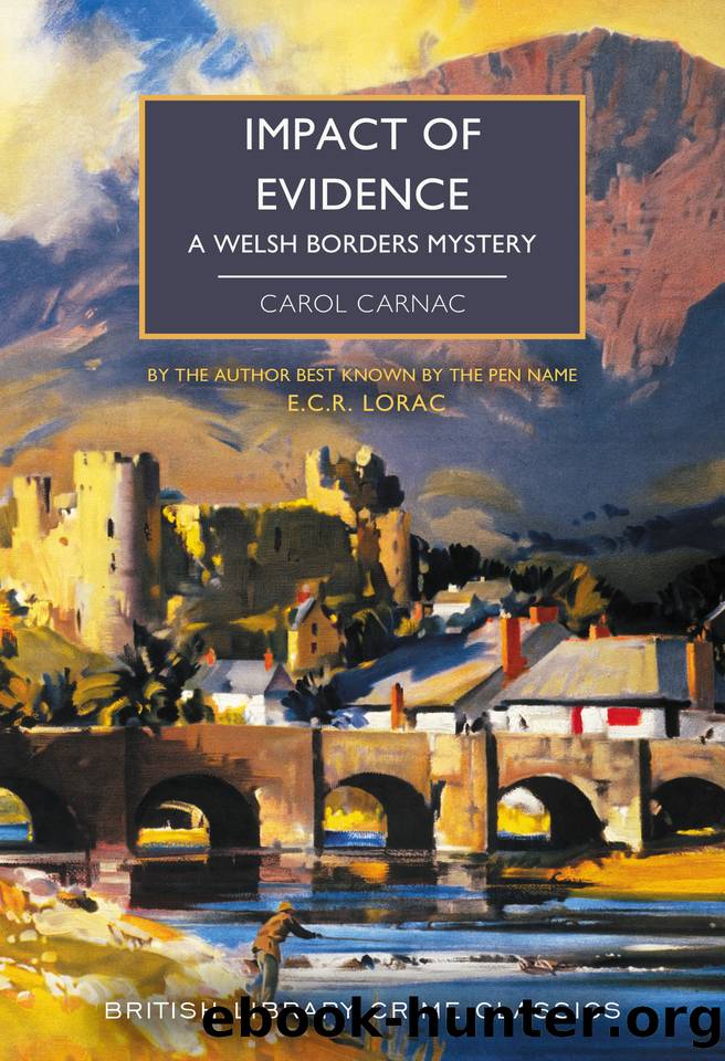 Impact of Evidence: A Welsh Borders Mystery by Carnac Carol