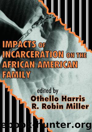 Impacts of Incarceration on the African American Family by R. Robin Miller