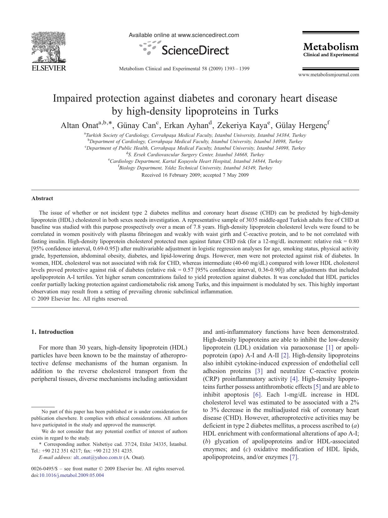 Impaired protection against diabetes and coronary heart disease by high-density lipoproteins in Turks by Altan Onat; Günay Can; Erkan Ayhan; Zekeriya Kaya; Gülay Hergenç