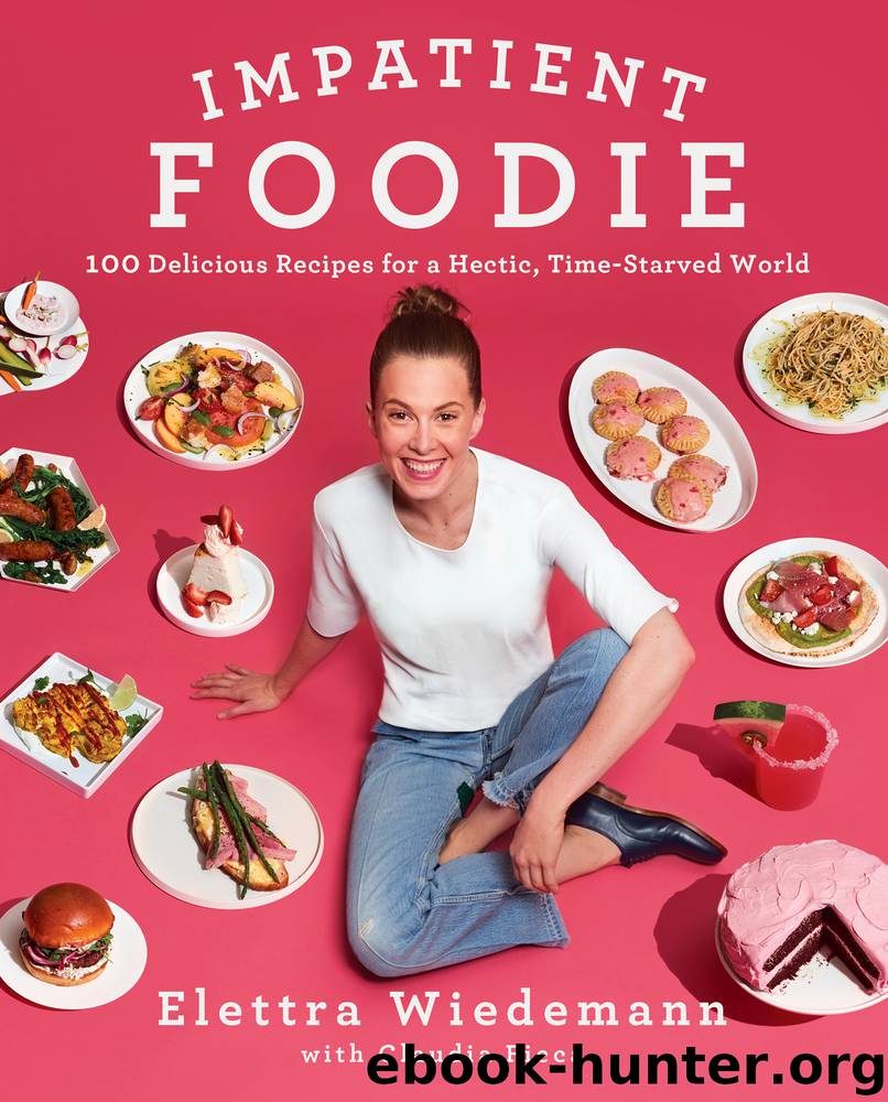Impatient Foodie by Elettra Wiedemann