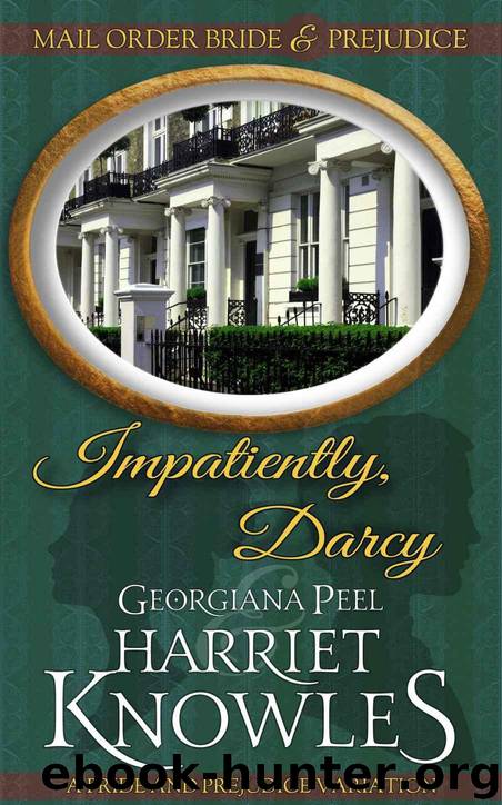 Impatiently, Darcy by Georgina Peel & Harriet Knowles