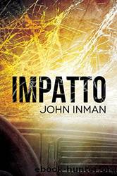 Impatto by John Inman