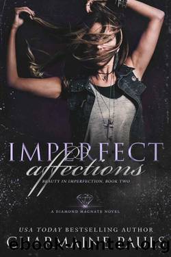 Imperfect Affections: A Diamond Magnate Novel (Beauty in Imperfection Book 2) by Charmaine Pauls
