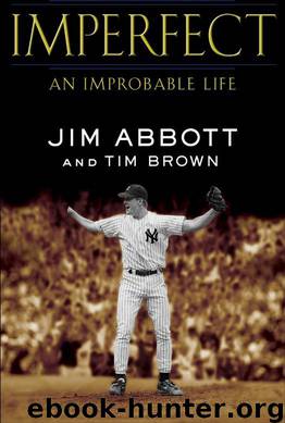 Imperfect An Improbable Life by Jim Abbott