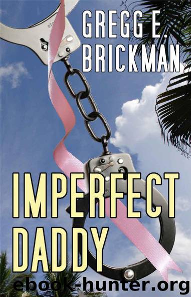 Imperfect Daddy by Gregg E Brickman