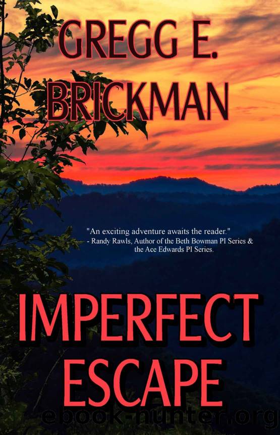 Imperfect Escape by Gregg E. Brickman