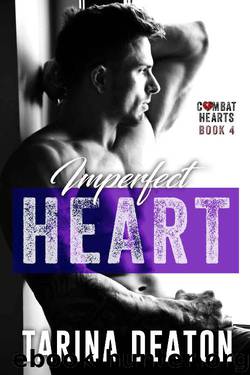 Imperfect Heart (Combat Hearts Book 4) by Tarina Deaton