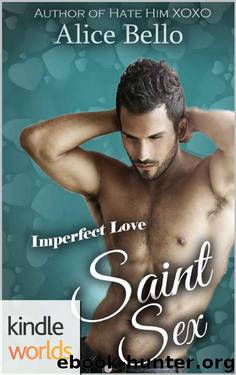 Imperfect Love_Saint Sex by Alice Bello