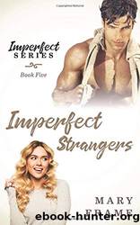 Imperfect Strangers by Mary Frame