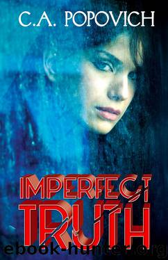 Imperfect Truth by C. A. Popovich