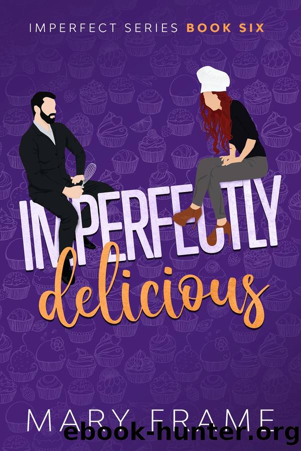 Imperfectly Delicious by Mary Frame