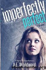 Imperfectly Perfect by A. E. Woodward