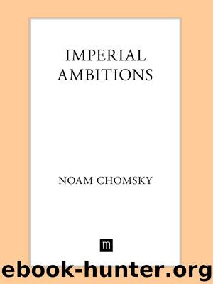 Imperial Ambitions by Noam Chomsky David Barsamian (Interviewer)