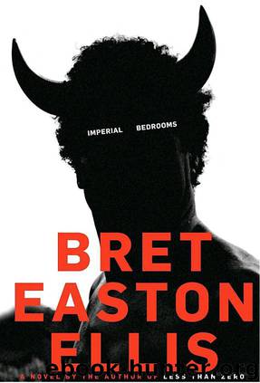 Imperial Bedrooms by Ellis Bret Easton