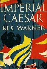 Imperial Caesar by Rex Warner