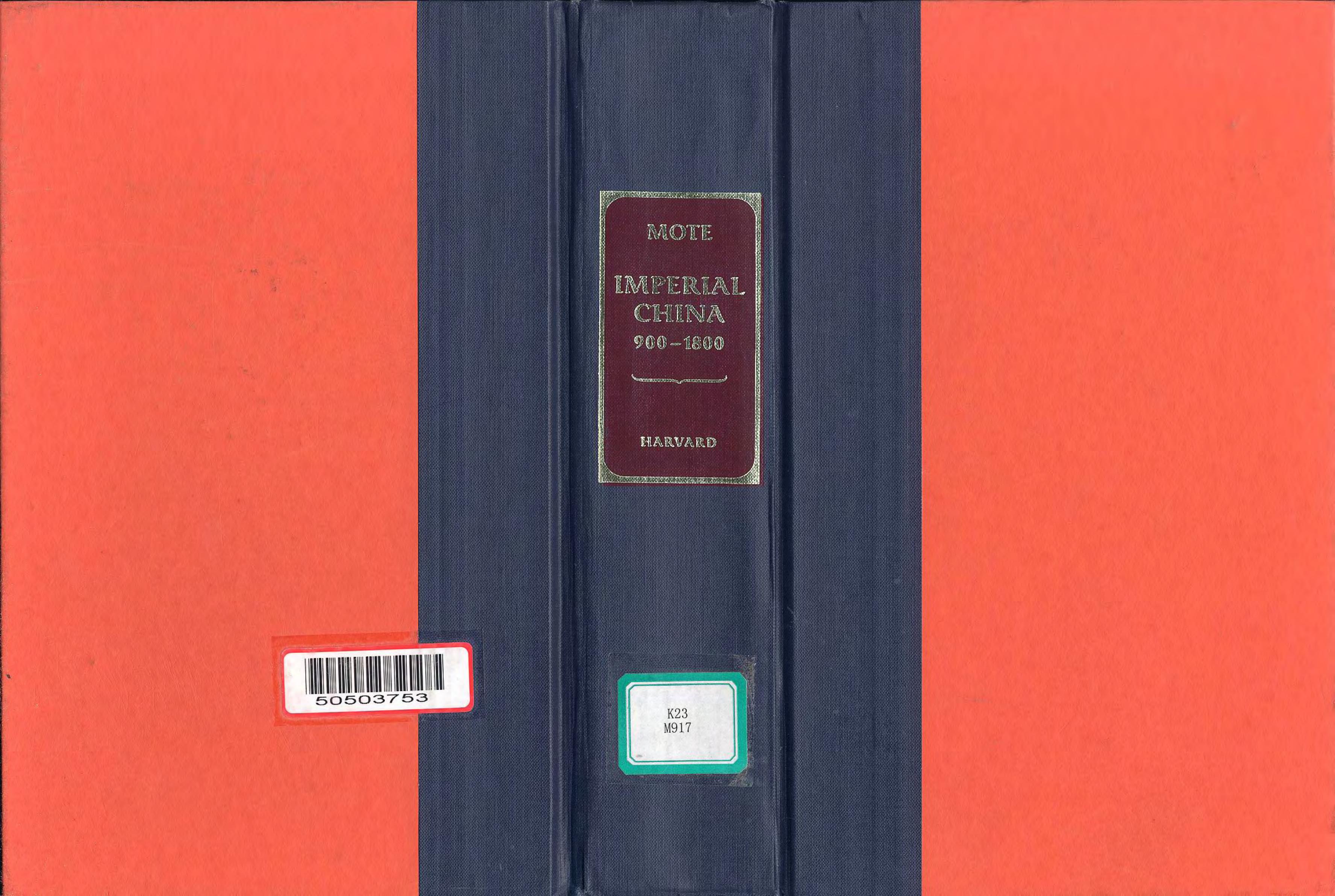 Imperial China: 900â1800 by Frederick W. Mote