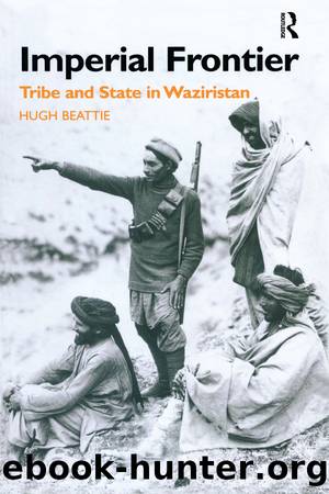 Imperial Frontier by Dr Hugh Beattie Hugh Beattie