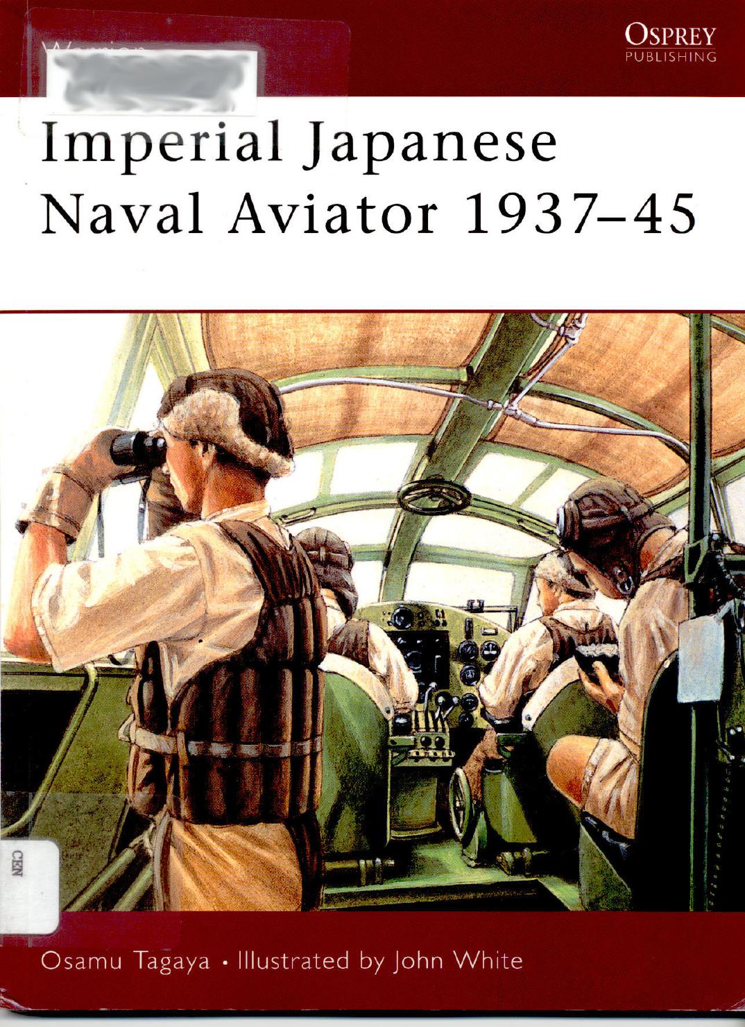 Imperial Japanese Naval Aviator 1937-45 by Osamu Tagaya John White