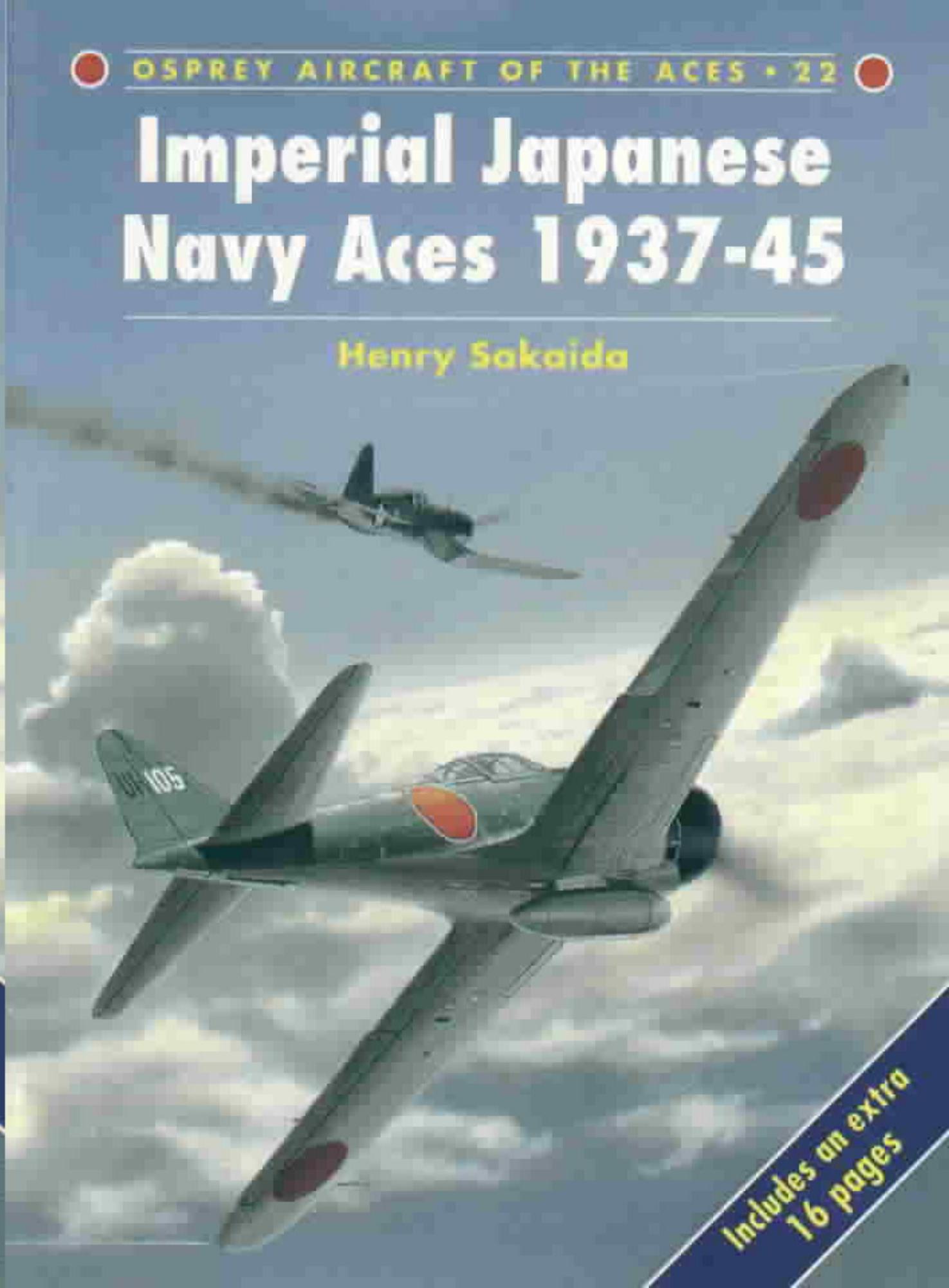Imperial Japanese Navy Aces 1937â45 by Henry Sakaida Tom Tullis
