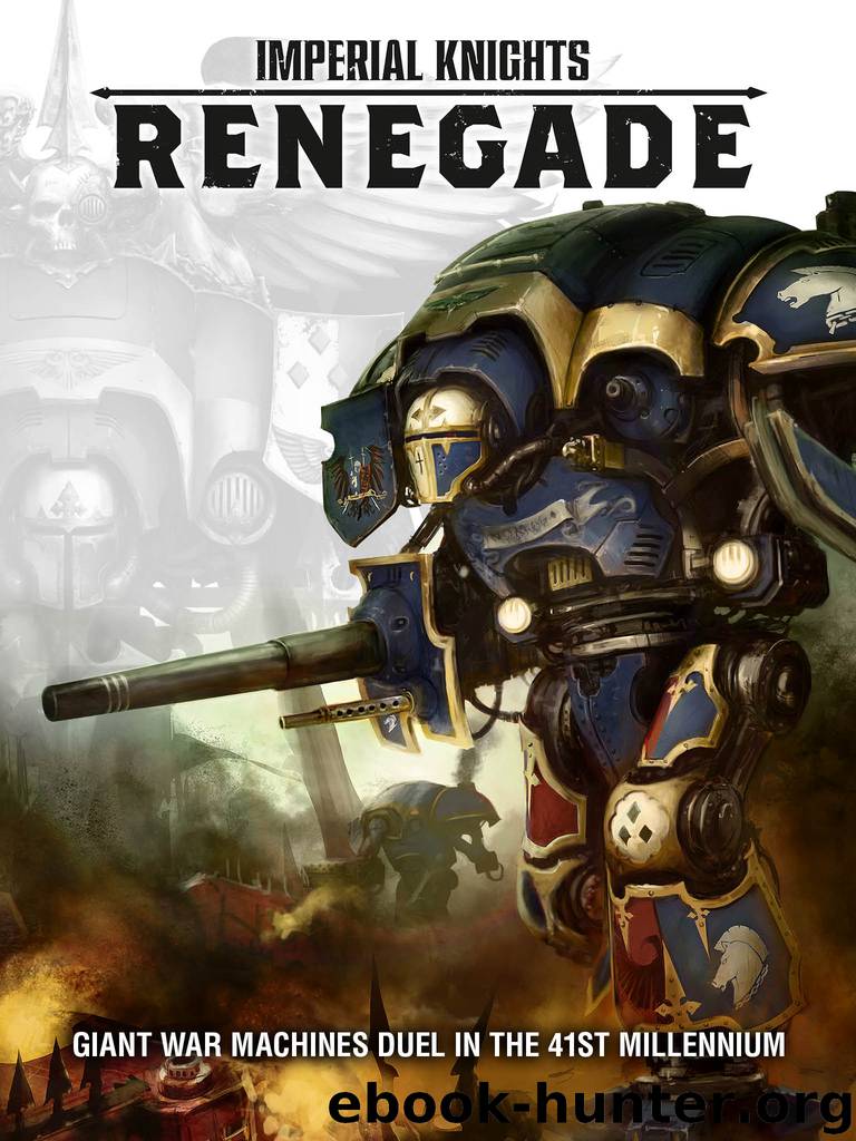 Imperial Knights: Renegade by Games Workshop Ltd