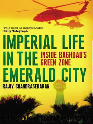 Imperial Life in the Emerald City by Chandrasekaran Rajiv