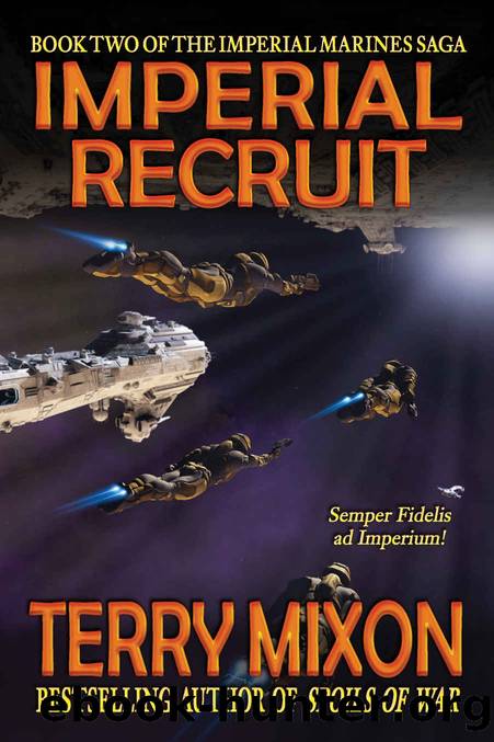 Imperial Recruit (Book 2 of The Imperial Marines Saga) by Terry Mixon