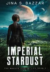 Imperial Stardust by Jina S. Bazzar