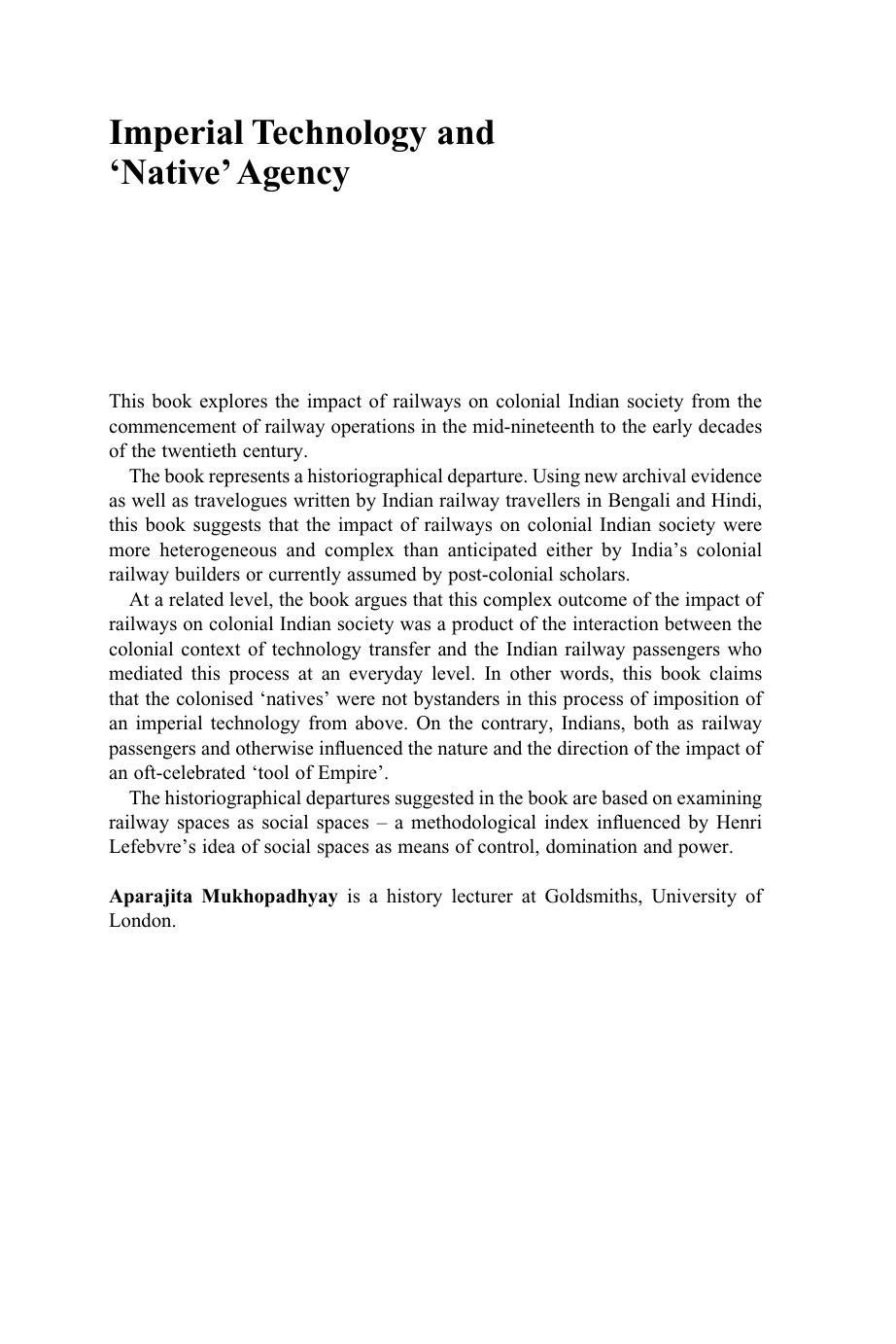 Imperial Technology and âNativeâ Agency (Open Access): A Social History of Railways in Colonial India, 1850â1920 by Aparajita Mukhopadhyay