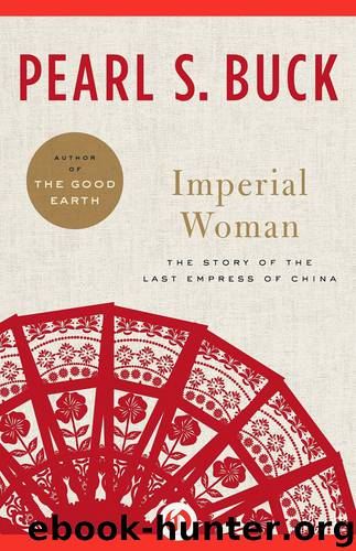 Imperial Woman by Pearl S. Buck