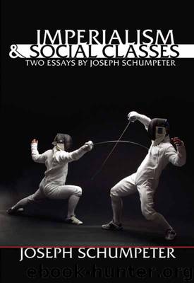Imperialism and Social Classes by Joseph Schumpeter