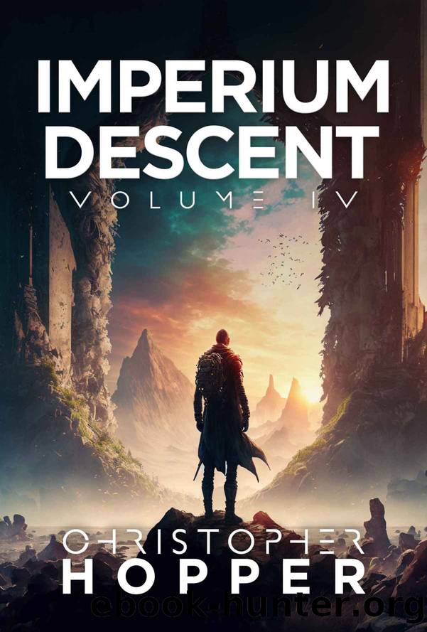 Imperium Descent: Volume IV by Christopher Hopper