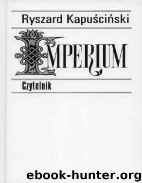 Imperium by KAPUSCINSKI RYSZARD